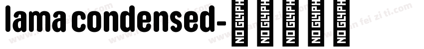 lama condensed字体转换